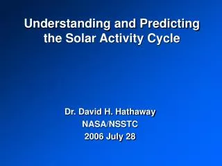 Understanding and Predicting the Solar Activity Cycle