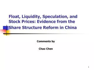 Float, Liquidity, Speculation, and Stock Prices: Evidence from the Share Structure Reform in China