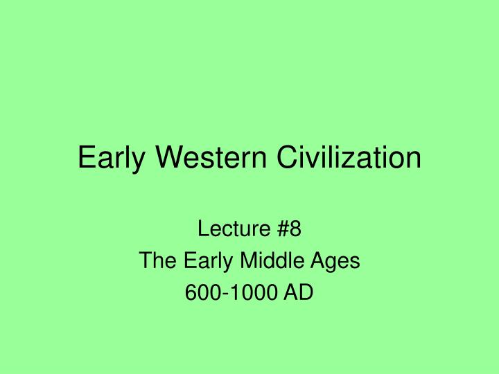 early western civilization