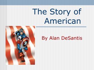 The Story of American