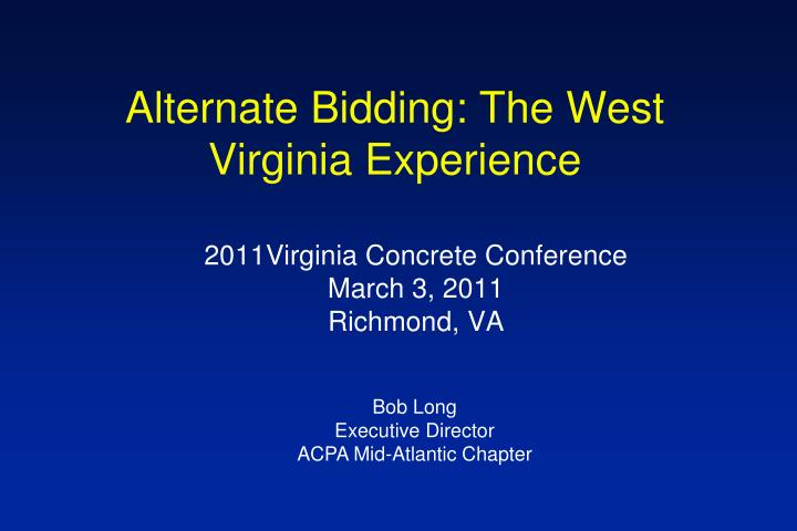 alternate bidding the west virginia experience