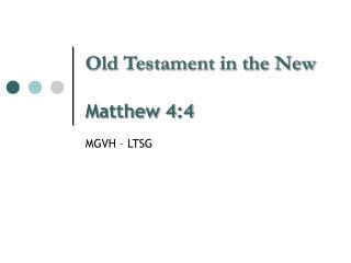 Old Testament in the New Matthew 4:4