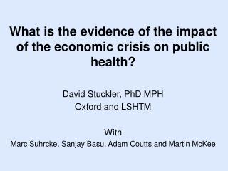What is the evidence of the impact of the economic crisis on public health?