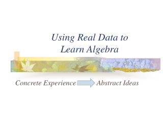 Using Real Data to Learn Algebra
