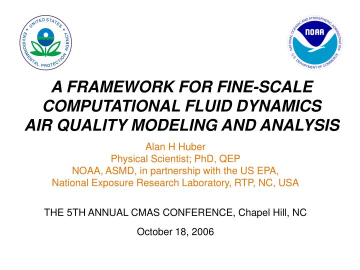 a framework for fine scale computational fluid dynamics air quality modeling and analysis