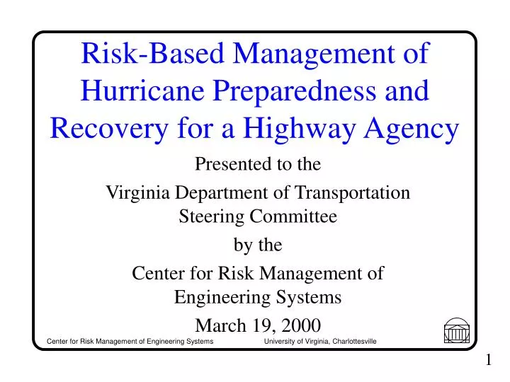 risk based management of hurricane preparedness and recovery for a highway agency