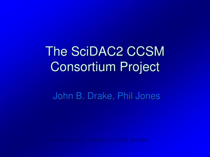 the scidac2 ccsm consortium project