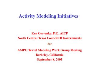 Activity Modeling Initiatives