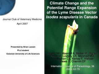 Climate Change and the Potential Range Expansion of the Lyme Disease Vector Ixodes scapularis in Canada