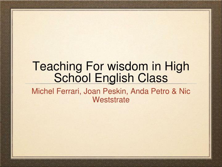 teaching for wisdom in high school english class