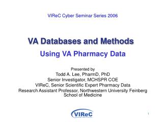VIReC Cyber Seminar Series 2006 VA Databases and Methods
