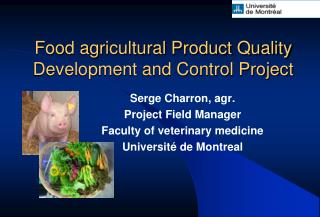 Food agricultural Product Quality Development and Control Project