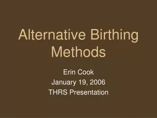 Alternative Birthing Methods