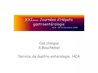 XXI èmes Journées d’Hépato gastroentérologie HCA : 09-10 Décem