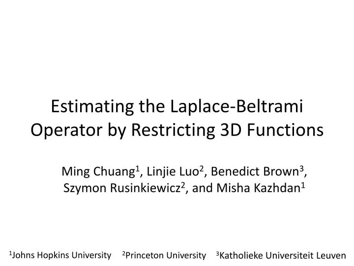 estimating the laplace beltrami operator by restricting 3d functions
