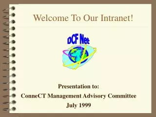 Welcome To Our Intranet!