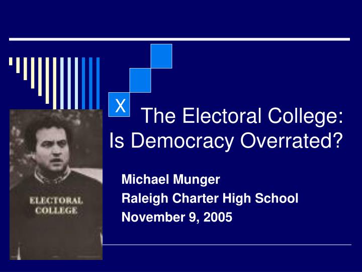 the electoral college is democracy overrated