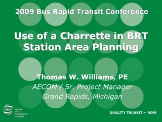 Use of a Charrette in BRT Station Area Planning