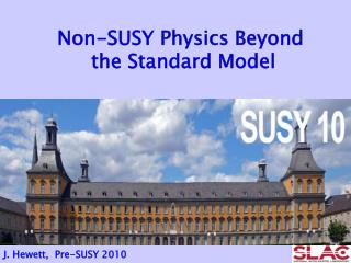 Non-SUSY Physics Beyond the Standard Model