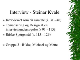 Interview - Steinar Kvale