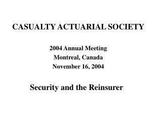 CASUALTY ACTUARIAL SOCIETY