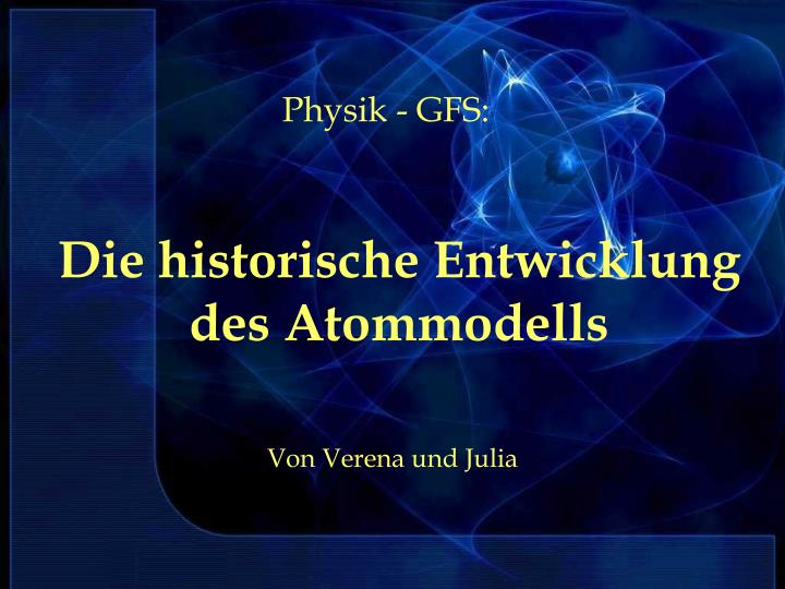 die historische entwicklung des atommodells