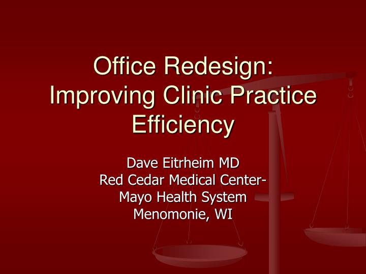 office redesign improving clinic practice efficiency