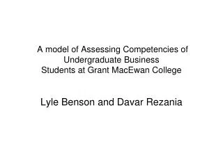A model of Assessing Competencies of Undergraduate Business Students at Grant MacEwan College