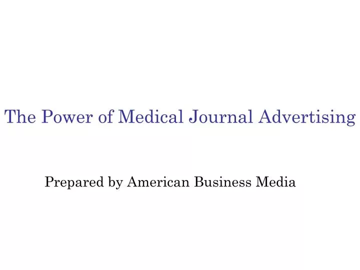 the power of medical journal advertising