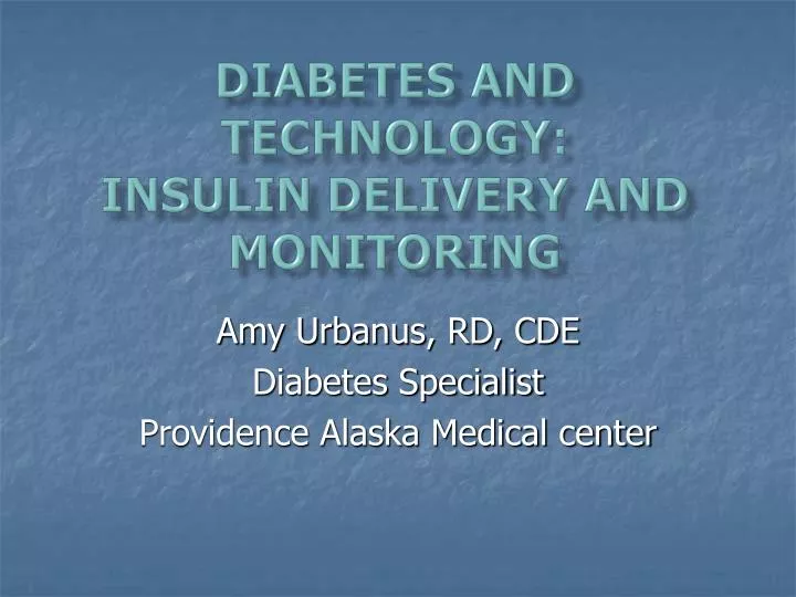 diabetes and technology insulin delivery and monitoring