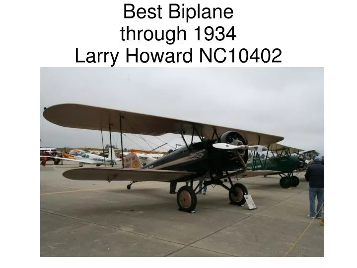 best biplane through 1934 larry howard nc10402