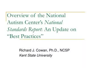 Overview of the National Autism Center’s National Standards Report : An Update on “Best Practices”