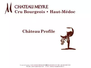 CHATEAU MEYRE Cru Bourgeois • Haut-Médoc