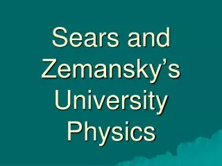 Sears and Zemansky’s University Physics