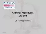 Criminal Procedures CRJ 302 - slide 1