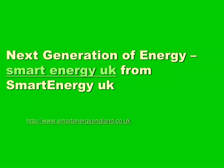 next generation of energy smart energy uk from smartenergy uk