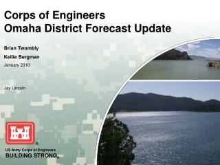 Corps of Engineers Omaha District Forecast Update