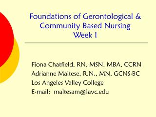 Foundations of Gerontological &amp; Community Based Nursing Week I