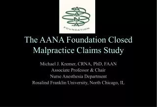 The AANA Foundation Closed Malpractice Claims Study