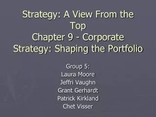 Strategy: A View From the Top Chapter 9 - Corporate Strategy: Shaping the Portfolio