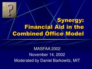Synergy: Financial Aid in the Combined Office Model
