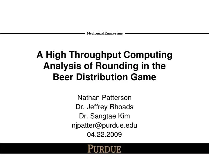 a high throughput computing analysis of rounding in the beer distribution game