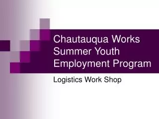 Chautauqua Works Summer Youth Employment Program