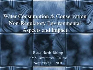 Water Consumption &amp; Conservation Non-Regulatory Environmental Aspects and Impact