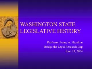 WASHINGTON STATE LEGISLATIVE HISTORY