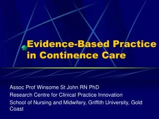 Evidence-Based Practice in Continence Care