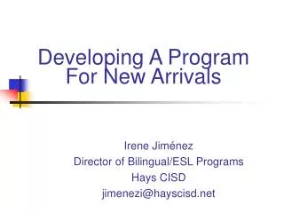 Developing A Program For New Arrivals