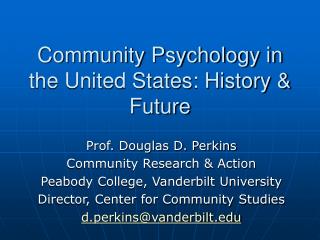 Community Psychology in the United States: History &amp; Future