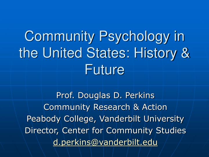 community psychology in the united states history future