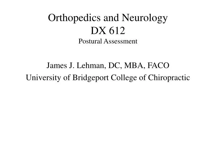 orthopedics and neurology dx 612 postural assessment